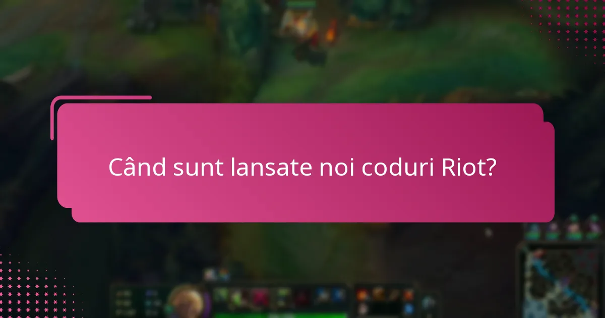 Cum să folosești codurile Riot pentru recompense?