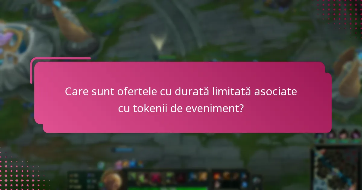 Ce avantaje în joc oferă tokenii de eveniment?