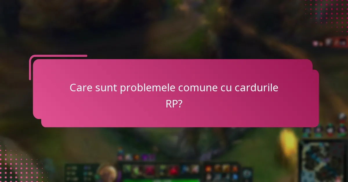 Cum pot depana problemele cu cardul RP?