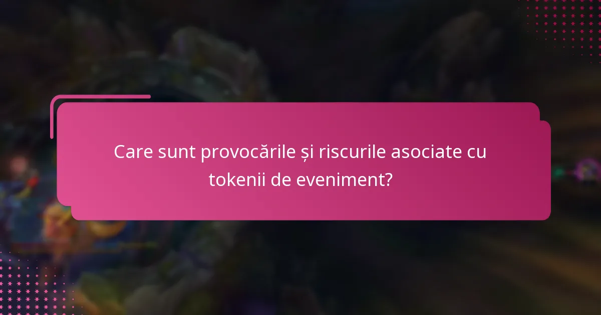 Care sunt unele evenimente notabile din trecut care au utilizat tokeni de eveniment?