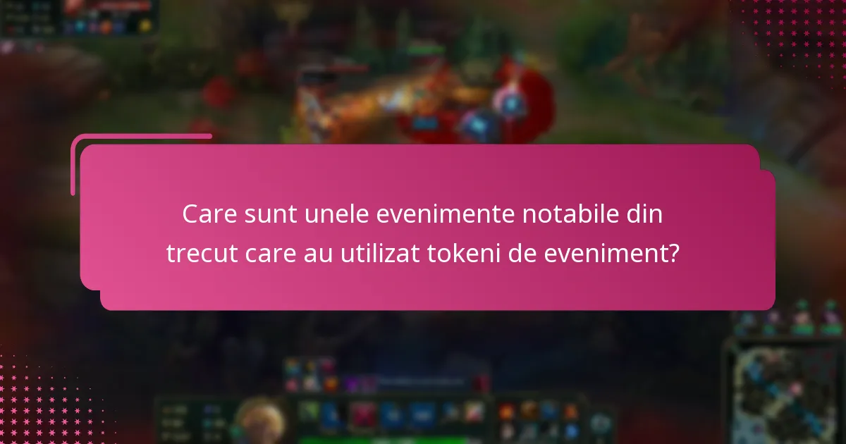 Ce tokeni de eveniment au câștigat recunoaștere în comunitate?