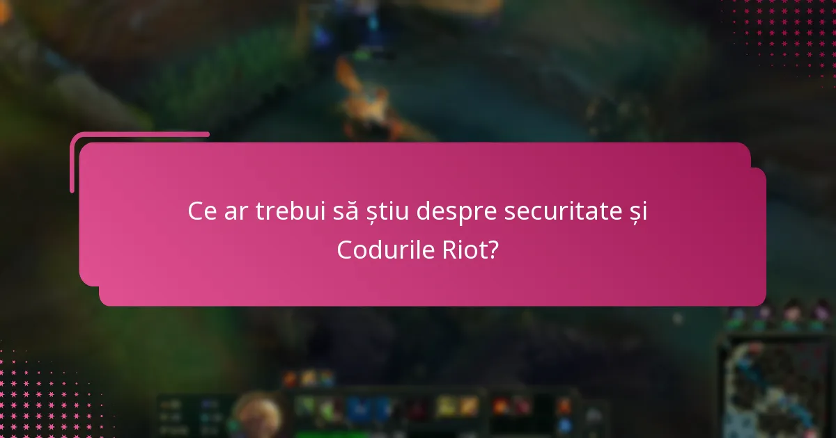 Cum funcționează legarea conturilor pentru Codurile Riot?