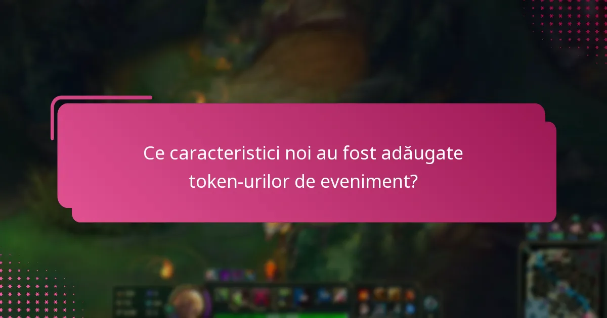 Care sunt întrebările frecvente ale utilizatorilor despre actualizările token-urilor de eveniment?