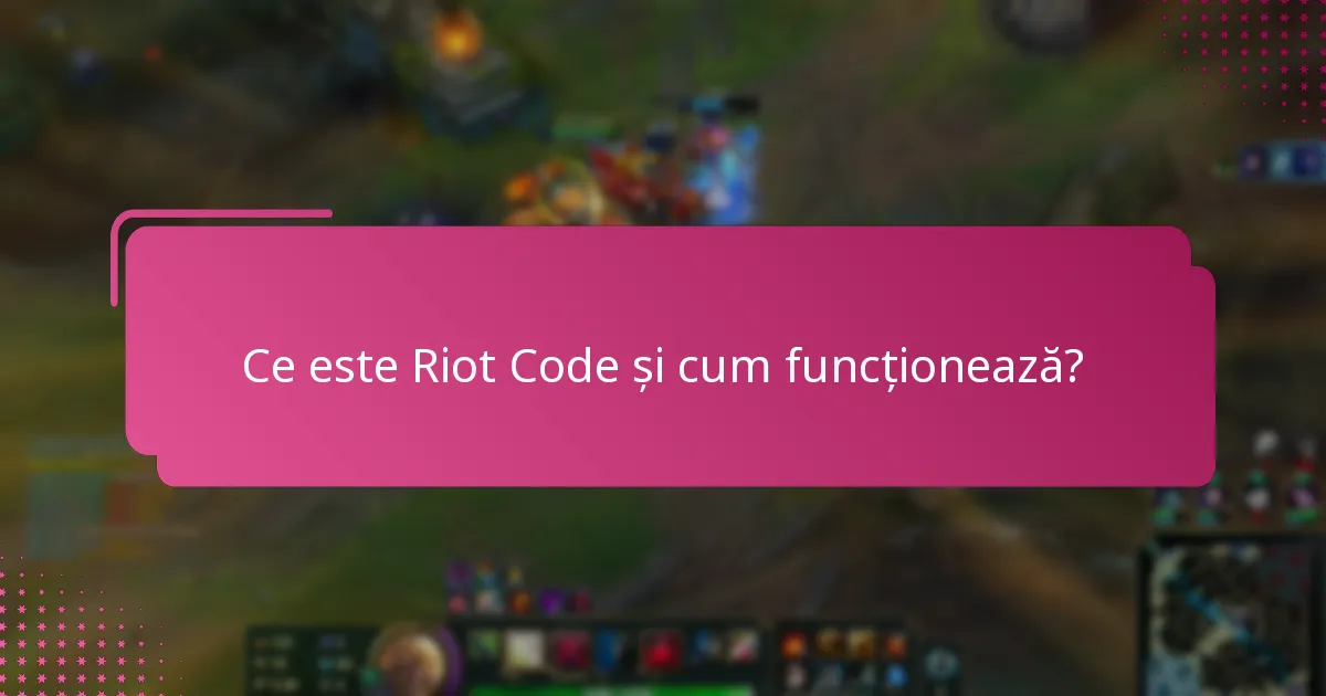 Care sunt experiențele comune ale utilizatorilor cu Riot Code?