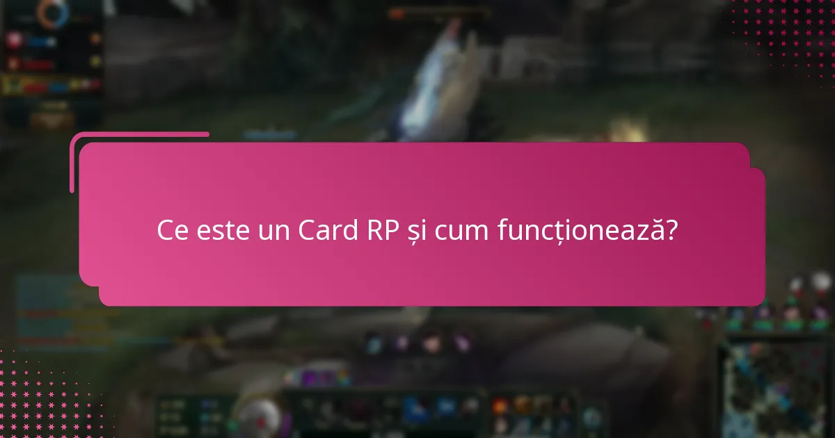 Ce perspective de expert sunt disponibile despre Cardurile RP?