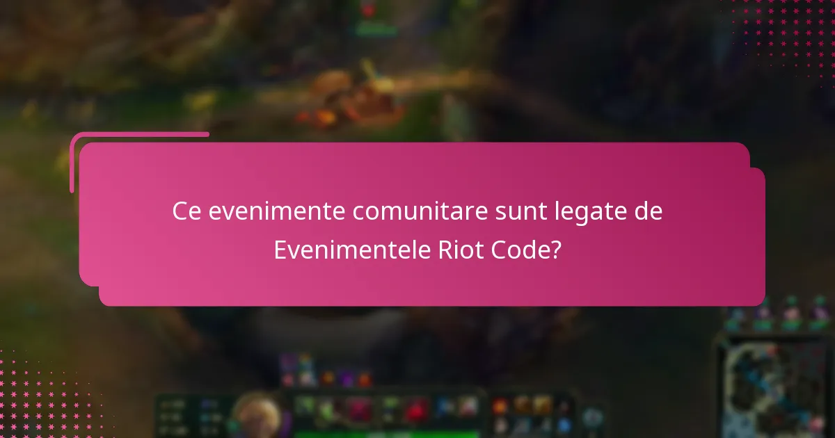 Ce recompense de participare sunt disponibile pentru Evenimentele Riot Code?