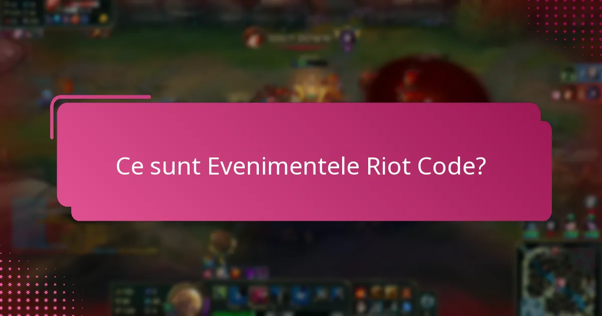 Ce evenimente comunitare sunt legate de Evenimentele Riot Code?