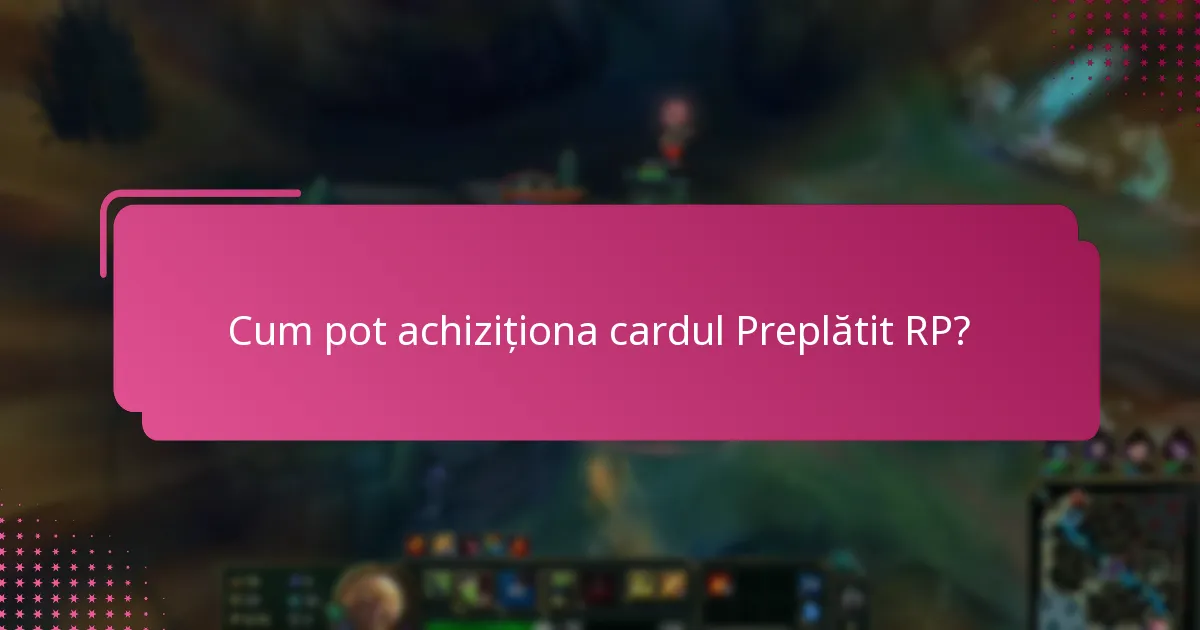 Unde pot cumpăra cardul Preplătit RP din magazinele de retail?
